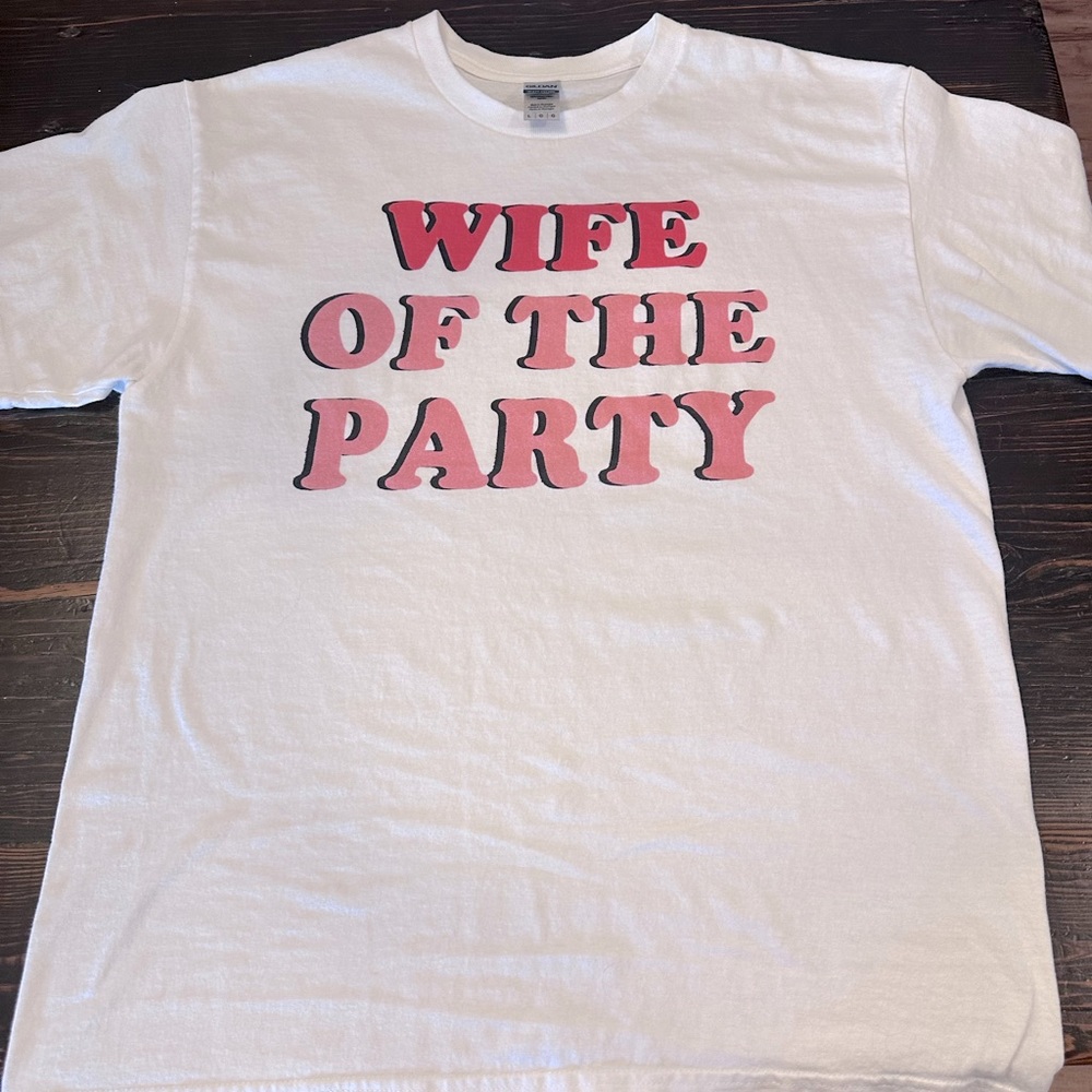 Wife Bride Etsy Custom Tee shirt “Wife of the party”